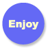 Enjoy